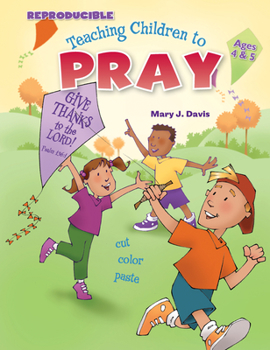 Paperback Teaching Children to Pray Ages 4-5 Book