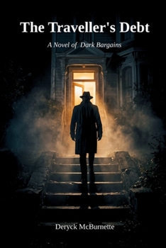Paperback The Traveller's Debt: A Novel of Dark Bargains Book