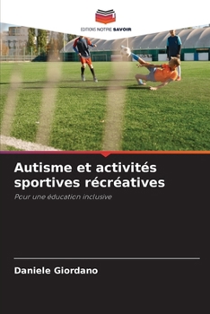 Paperback Autisme et activités sportives récréatives [French] Book