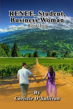Paperback RENEE, Student, Business Woman: Book Two Book