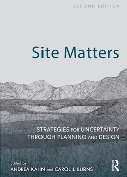 Paperback Site Matters: Strategies for Uncertainty Through Planning and Design Book