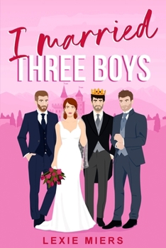 Paperback I Married Three Boys: Whychoose contemporary romance Book