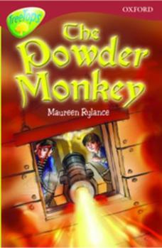 Paperback Oxford Reading Tree: Stage 15: TreeTops Stories: the Powder Monkey Book