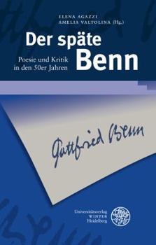 Hardcover Der Spate Benn: Poesie Und Kritik in Den 50er Jahren [German] Book