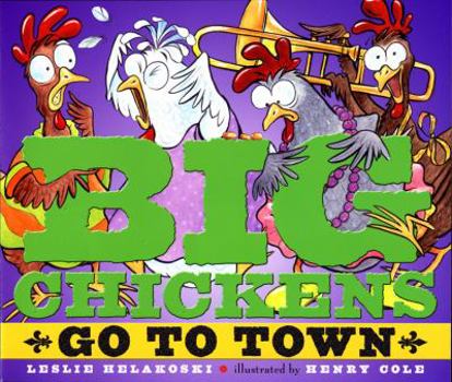 Hardcover Big Chickens Go to Town Book