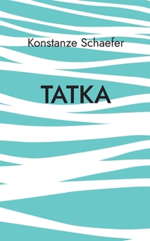 Paperback Tatka [German] Book