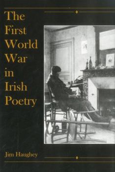 Hardcover The First World War in Irish Poetry Book
