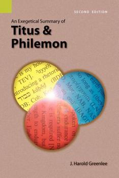 Paperback An Exegetical Summary of Titus and Philemon, 2nd Edition Book