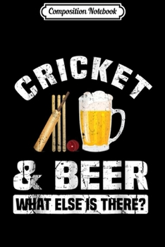 Paperback Composition Notebook: Cricket and Beer Funny Sport Journal/Notebook Blank Lined Ruled 6x9 100 Pages Book