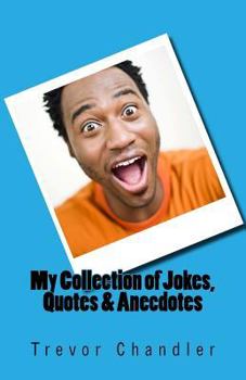 Paperback My Collection of Jokes, Quotes & Anecdotes Book