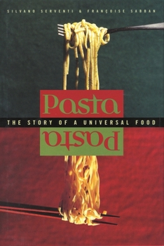 Pasta - Book  of the Arts and Traditions of the Table: Perspectives on Culinary History
