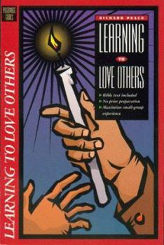 Paperback Learning to Love Others: Small Group Bible Study on Living the Christian Faith Book