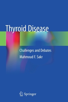 Paperback Thyroid Disease: Challenges and Debates Book