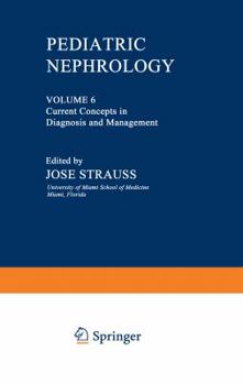 Paperback Pediatric Nephrology: Volume 6 Current Concepts in Diagnosis and Management Book