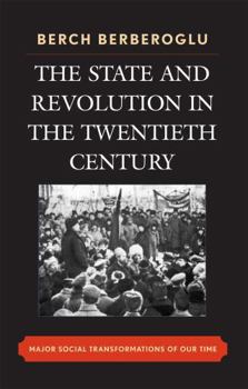 Paperback The State and Revolution in the Twentieth-Century: Major Social Transformations of Our Time Book