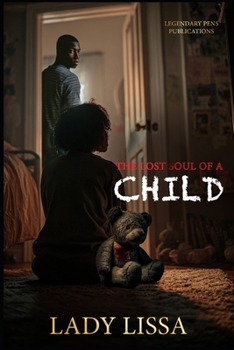 The Lost Soul of a Child: Standalone