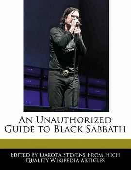 Paperback An Unauthorized Guide to Black Sabbath Book