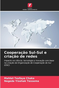 Cooperação Sul-Sul e criação de redes (Portuguese Edition)