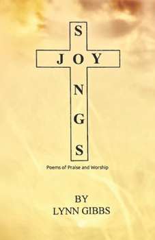 Paperback Joy Songs: Poems of Praise and Worship Book