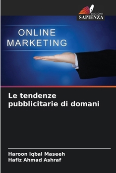 Le tendenze pubblicitarie di domani (Italian Edition)