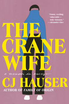 Hardcover The Crane Wife: A Memoir in Essays Book