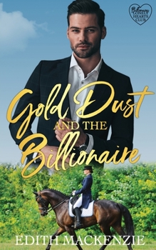Paperback Gold Dust and the Billionaire Book