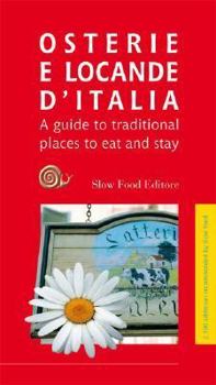 Paperback Osterie & Locande D'Italia: A Guide to Traditional Places to Eat and Stay in Italy Book