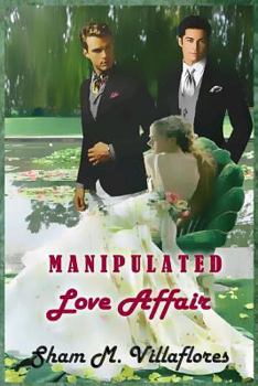 Paperback Manipulated Love Affair (Tagalog Edition) [Tagalog] Book