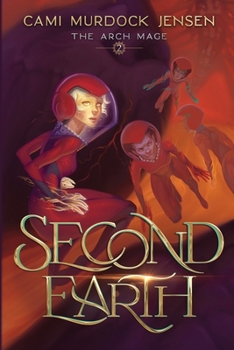 Paperback Second Earth: A YA Fantasy Adventure to the Planet's Core Book