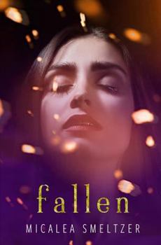 Fallen (Fallen Series) - Book #1 of the Fallen