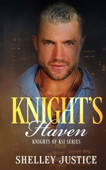 Paperback Knight's Haven: Contemporary Romantic Suspense Book