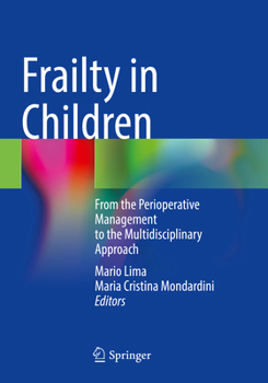 Paperback Frailty in Children: From the Perioperative Management to the Multidisciplinary Approach Book