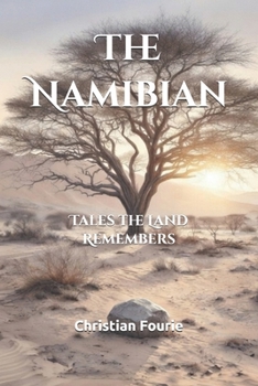 The Namibian: Tales the Land Remembers