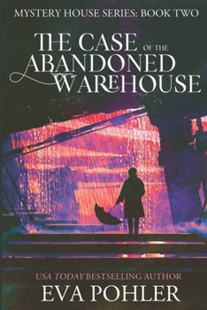 Paperback The Case of the Abandoned Warehouse Book