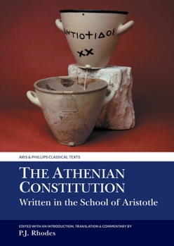 Paperback The Athenian Constitution Written in the School of Aristotle Book