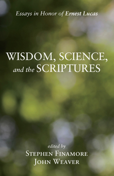 Paperback Wisdom, Science, and the Scriptures Book