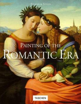 Paperback Painting of the Romantic Era: Painting of the Romantic Epoch Book