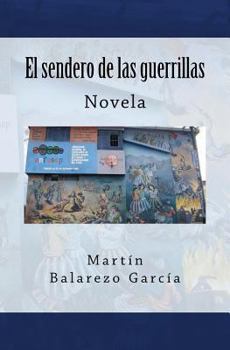 Paperback El sendero de las guerrillas [Spanish] Book