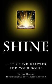 Paperback Shine: ...it's like glitter for your soul! Book