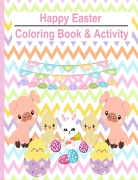 Paperback Happy Easter Coloring Book & Activities Soft Cover Book 8.5' x 11' in.: Children Activities Book