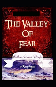 Paperback The Valley of Fear By Arthur Conan Doyle: (Illustrated Classics) Book