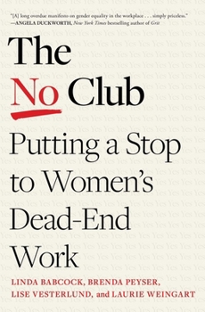 Paperback The No Club: Putting a Stop to Women's Dead-End Work Book