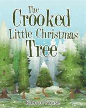 Paperback The Crooked Little Christmas Tree Book