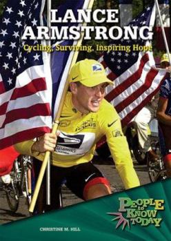 Library Binding Lance Armstrong: Cycling, Surviving, Inspiring Hope Book