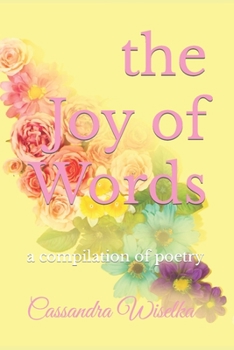 Paperback The Joy of Words: a compilation of poetry Book