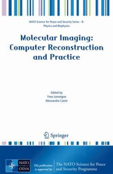 Paperback Molecular Imaging: Computer Reconstruction and Practice Book