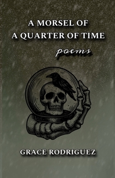 Paperback A morsel of a quarter of time Book