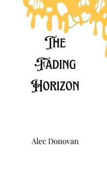 Paperback The Fading Horizon Book