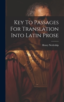 Hardcover Key To Passages For Translation Into Latin Prose Book