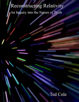 Paperback Reconstructing Relativity: An Inquiry into the Nature of Truth Book